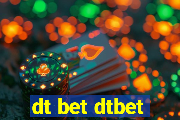 dt bet dtbet